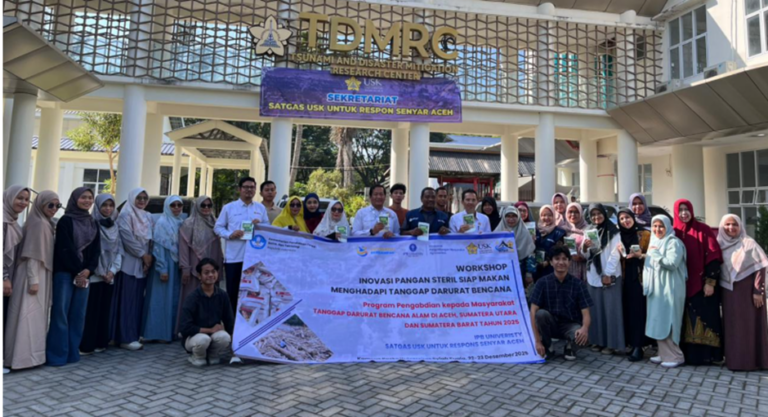 IPB University dan USK Perkuat Respons Kebencanaan melalui Distribusi dan Workshop Pangan Steril Siap Santap